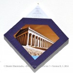 « E’ye : What is art ? » II – 1. 3. 2013 - 2014. Réplique du Parthénon d'Athènes. / Replica of Athens Parthenon.